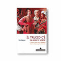 Piero Batignani - Il trucco c'è ma non si vende - Fabbrica Magia